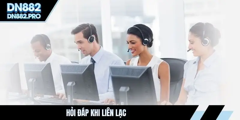 Hỏi đáp khi liên lạc