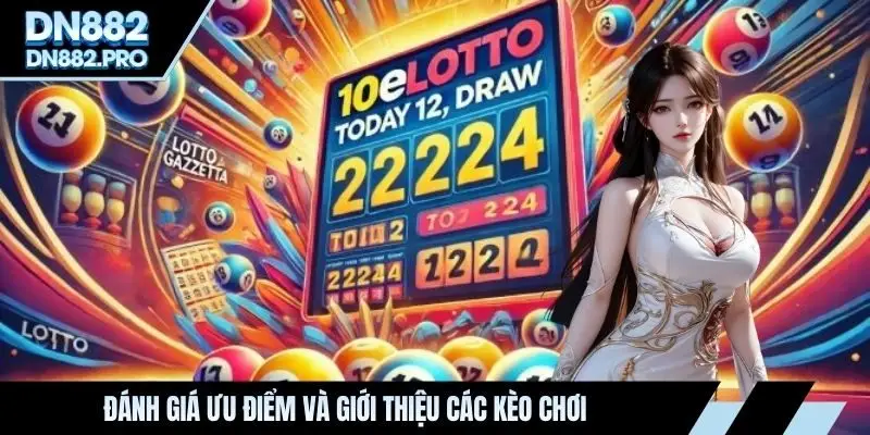 Đánh giá ưu điểm và giới thiệu các kèo chơi